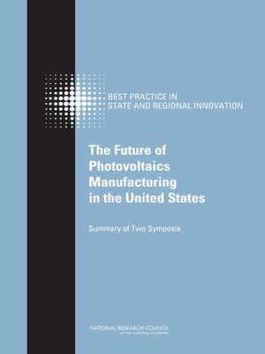 cover image of The Future of Photovoltaics Manufacturing in the United States